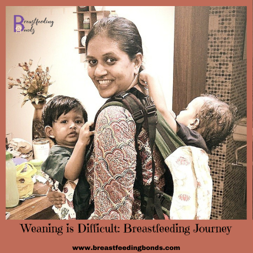 Weaning is Difficult: Breastfeeding Journey