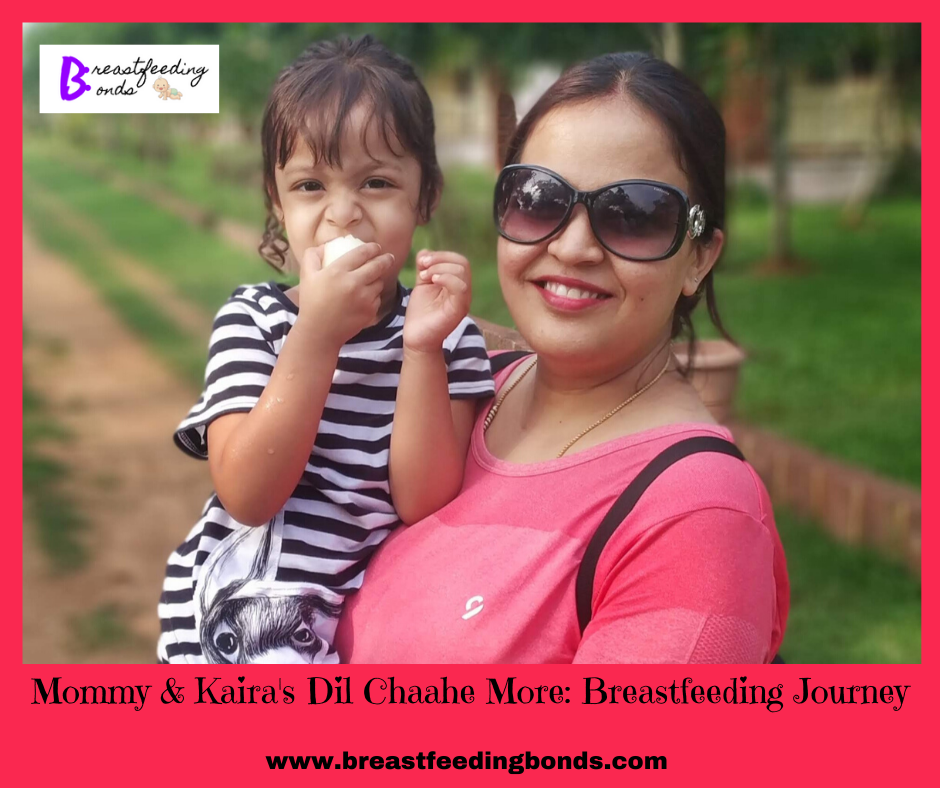 Mommy and Kaira’s Dil Chaahe More: Breastfeeding Journey