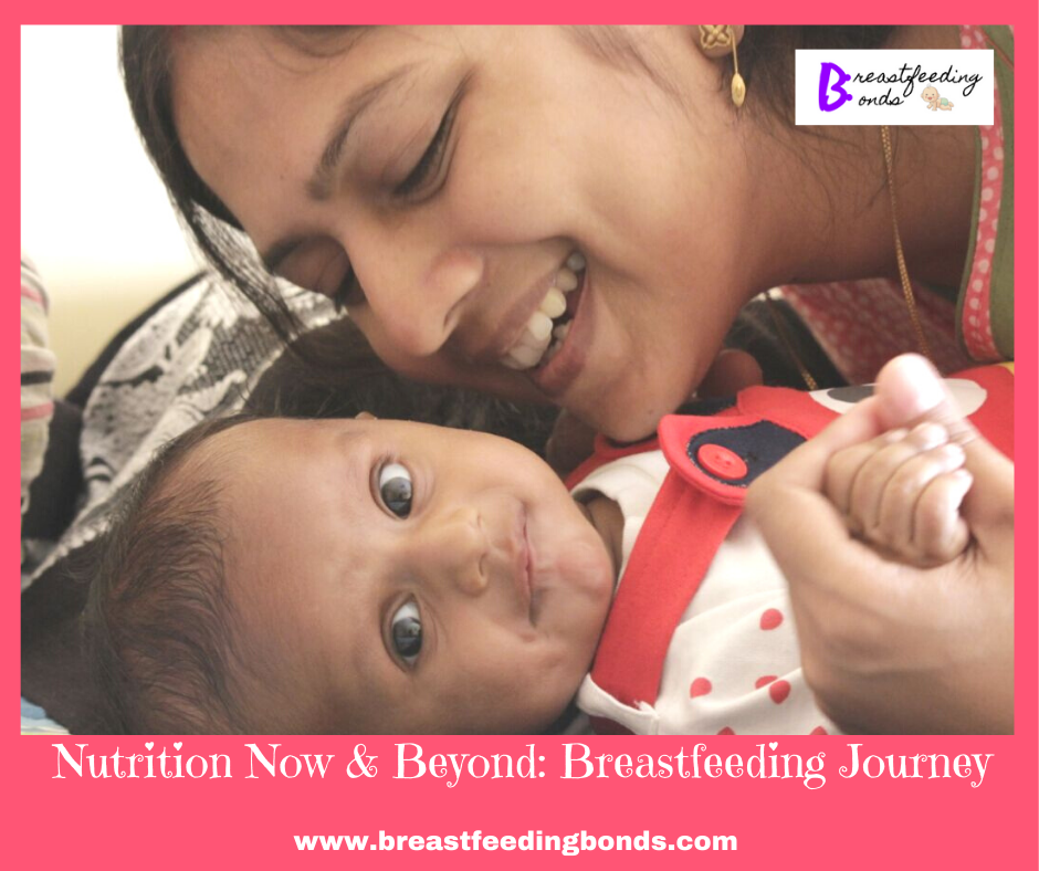 Nutrition now and beyond : Breastfeeding Journey